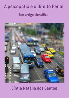 A Psicopatia E O Direito Penal (eBook, PDF) - Dos Santos, Cíntia Natália