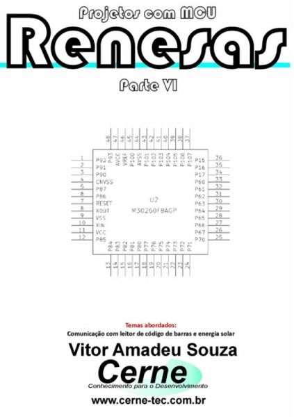 Projetos Com Mcu Renesas Parte Vi (eBook, PDF) Projetos Com Mcu Renesas Parte Vi (eBook, PDF)