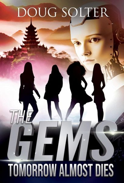 Tomorrow Almost Dies (The Gems Young Adult Spy Thriller Series, #8) (eBook, ePUB)