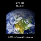 O Mundo (eBook, PDF) O Mundo (eBook, PDF)