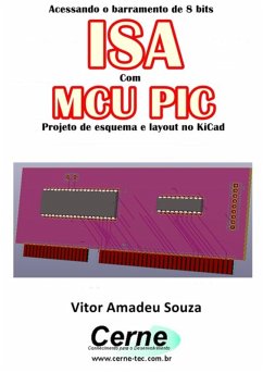 Acessando O Barramento De 8 Bits Isa Com O Mcu Pic (eBook, PDF) - Souza, Vitor Amadeu
