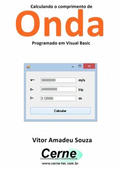 Calculando O Comprimento De Onda Programado Em Visual Basic (eBook, PDF) - Souza, Vitor Amadeu