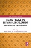 Islamic Finance and Sustainable Development (eBook, PDF) Islamic Finance and Sustainable Development (eBook, PDF)