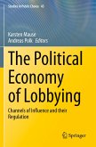 The Political Economy of Lobbying The Political Economy of Lobbying