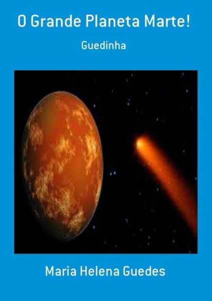 O Grande Planeta Marte! (eBook, PDF) O Grande Planeta Marte! (eBook, PDF)
