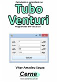Calculando A Velocidade No Tubo De Venturi Programado Em Visual C# (eBook, PDF)