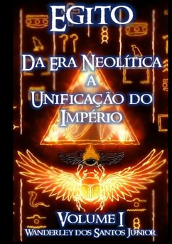 Cover Egito - Da Era Neolítica A Unificação Do Império (eBook, PDF)