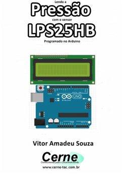Lendo A Pressão Com O Sensor Lps25hb Programado No Arduino (eBook, PDF) - Souza, Vitor Amadeu