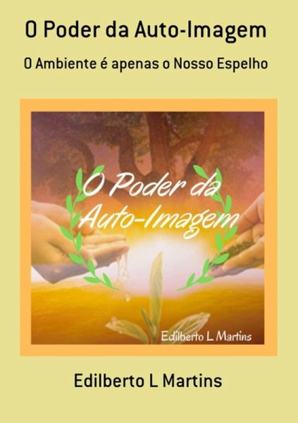 O Poder Da Auto-imagem (eBook, PDF)