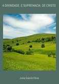 A Divindade E Supremacia De Cristo (eBook, PDF)