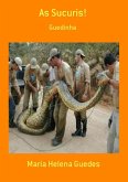As Sucuris! (eBook, PDF)