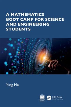 A Mathematics Boot Camp for Science and Engineering Students (eBook, ePUB) - Ma, Ying