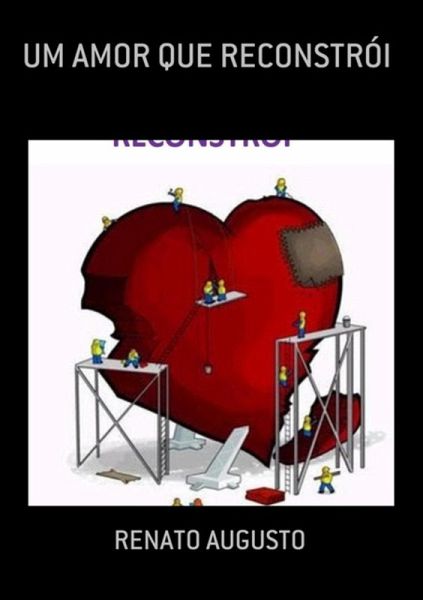 Um Amor Que Reconstrói (eBook, PDF)