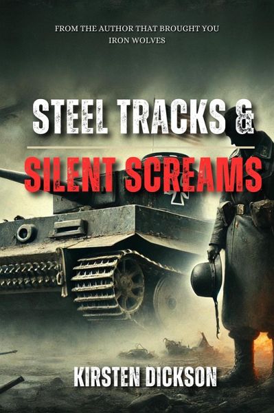 Steel Tracks and Silent Screams. (eBook, ePUB)