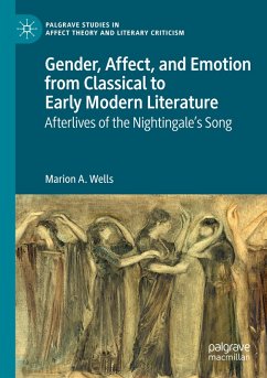 Gender, Affect, and Emotion from Classical to Early Modern Literature - Wells, Marion A.