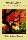 Maturescência (eBook, PDF) Maturescência (eBook, PDF)