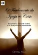 O Fundamento Da Igreja De Cristo... - Bild 1