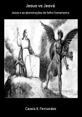 Jesus Vs Jeová (eBook, PDF)