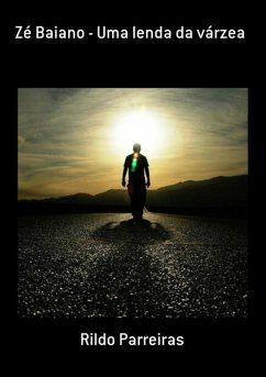Cover Zé Baiano - Uma Lenda Da Várzea (eBook, PDF)