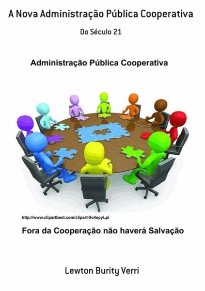 A Nova Administração Pública Cooperativa (eBook, PDF) A Nova Administração Pública Cooperativa (eBook, PDF)