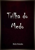 Trilha Do Medo (eBook, PDF)