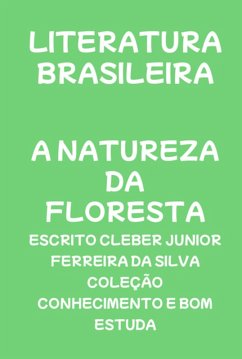 A Natureza Da Floresta (eBook, PDF) - Da E Estuda, Escrito Cleber Junior Ferreira Silva Coleção Conhecimento Bom