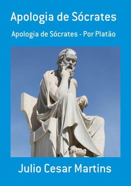 Apologia De Sócrates (eBook, PDF) Apologia De Sócrates (eBook, PDF)
