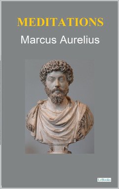 Meditations - Marcus Aurelius (eBook, ePUB) - Aurelius, Marcus