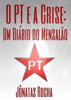 O Pt E A Crise (eBook, PDF) - Rocha, Jônatas