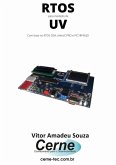 Rtos Para Medição De Uv Com Base No Rtos Osa, Mikroc Pro E Pic18f4620 (eBook, PDF)