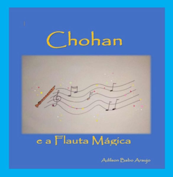 Chohan E A Flauta Mágica (eBook, PDF)