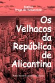 Os Velhacos Da República De Alicantina (eBook, PDF)
