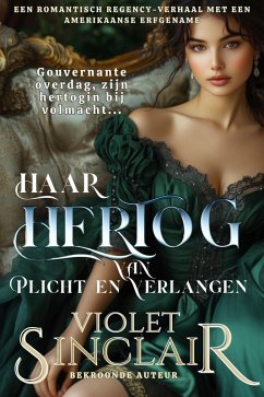 Haar Hertog van Plicht en Verlangen (Amerikaanse Erfgenames, #1) (eBook, ePUB) Cover Haar Hertog van Plicht en Verlangen (Amerikaanse Erfgenames, #1) (eBook, ePUB)