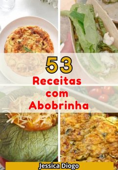 Cover Delícias De Abobrinha: 53 Receitas Irresistíveis Para Transformar Sua Cozinha