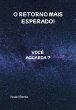 O Retorno Mais Esperado! (eBook, PDF) - Bild 1