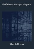 Histórias Aceitas Por Ninguém (eBook, PDF)