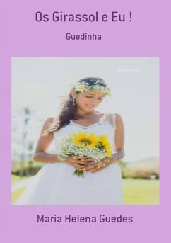 Cover Os Girassol E Eu ! (eBook, PDF)