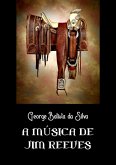 A Música De Jim Reeves (eBook, PDF) A Música De Jim Reeves (eBook, PDF)