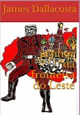 O Senhor Da Fronteira Do Leste (ilustrado) (eBook, PDF) O Senhor Da Fronteira Do Leste (ilustrado) (eBook, PDF)