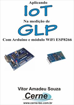 Aplicando Iot Na Medição De Glp Com Arduino E Módulo Wifi Esp8266 (eBook, PDF) - Souza, Vitor Amadeu