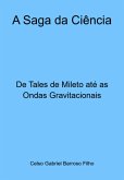 A Saga Da Ciência (eBook, PDF) A Saga Da Ciência (eBook, PDF)