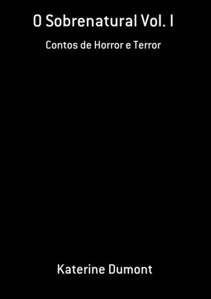 O Sobrenatural Vol. I (eBook, PDF)