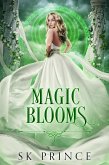 Magic Blooms (eBook, ePUB) Magic Blooms (eBook, ePUB)