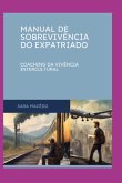 Manual De Sobrevivência Do Expatriado (eBook, PDF)