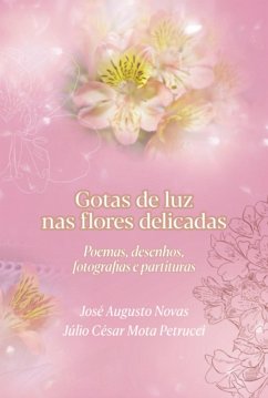 Cover Gotas De Luz Nas Flores Delicadas (eBook, PDF)