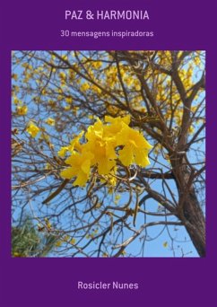 Paz & Harmonia (eBook, PDF) - Nunes, Rosicler Paz & Harmonia (eBook, PDF) - Nunes, Rosicler