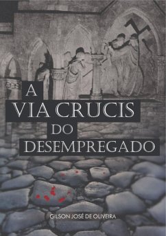 Cover A Via Crucis Do Desempregado (eBook, PDF)