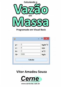 Cover Calculando A Vazão Em Massa Programado Em Visual Basic (eBook, PDF)