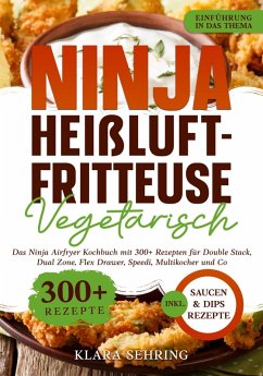 Ninja Heißluftfritteuse Vegetarisch (eBook, ePUB) - Sehring, Klara