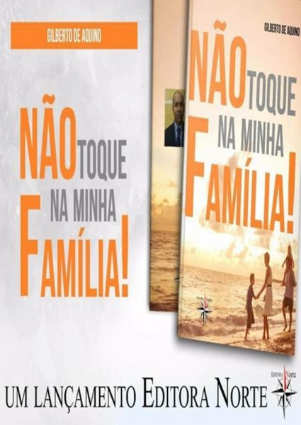 Não Toque Na Minha Família! (eBook, PDF)